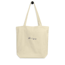 Load image into Gallery viewer, Allow &amp; Let be embroidered organic cotton tote bag
